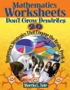 Mathematics Worksheets Don′t Grow Dendrites cover