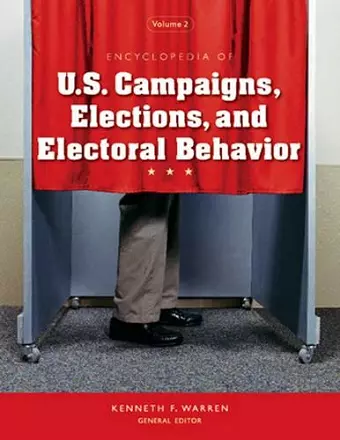 Encyclopedia of U.S. Campaigns, Elections, and Electoral Behavior cover
