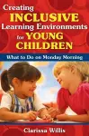 Creating Inclusive Learning Environments for Young Children cover