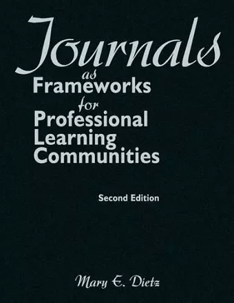 Journals as Frameworks for Professional Learning Communities cover