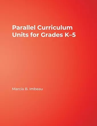 Parallel Curriculum Units for Grades K–5 cover