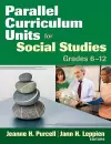 Parallel Curriculum Units for Social Studies, Grades 6-12 cover