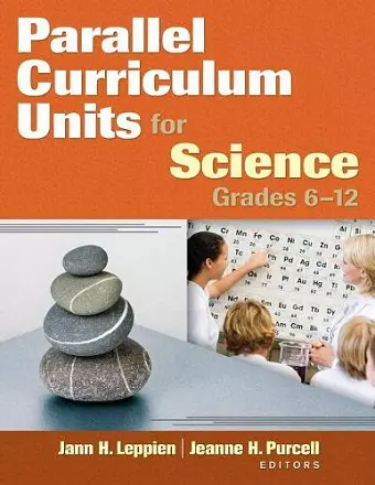 Parallel Curriculum Units for Science, Grades 6-12 cover