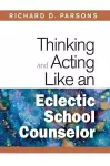 Thinking and Acting Like an Eclectic School Counselor cover