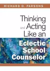 Thinking and Acting Like an Eclectic School Counselor cover