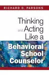 Thinking and Acting Like a Behavioral School Counselor cover