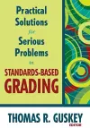 Practical Solutions for Serious Problems in Standards-Based Grading cover