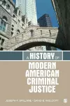 A History of Modern American Criminal Justice cover