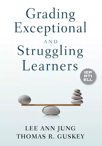 Grading Exceptional and Struggling Learners cover