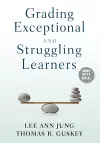 Grading Exceptional and Struggling Learners cover