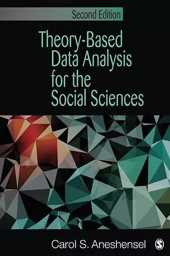 Theory-Based Data Analysis for the Social Sciences cover