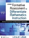 Using Formative Assessment to Differentiate Mathematics Instruction, Grades 4–10 cover