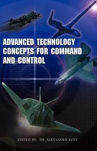 Advanced Technology Concepts for Command and Control cover