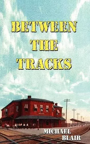 Between the Tracks cover