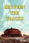 Between the Tracks cover