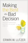 Making The Best Of A Bad Decision cover