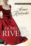 Amor Redentor : Una Novela cover
