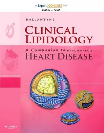 Clinical Lipidology: A Companion to Braunwald's "Heart Disease" cover