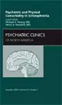 Psychiatric and Physical Comorbidity in Schizophrenia, An Issue of Psychiatric Clinics cover