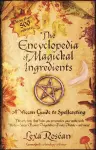 The Encyclopedia of Magickal Ingredients cover