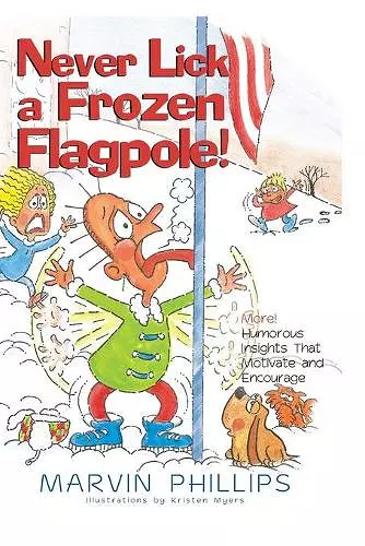 Never Lick A Frozen Flagpole! cover