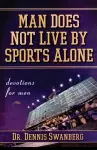 Man Does Not Live by Sports Alone cover
