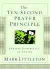 The Ten-Second Prayer Principle cover