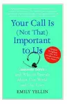 Your Call Is (Not That) Important to Us cover