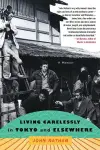 Living Carelessly in Tokyo and Elsewhere cover