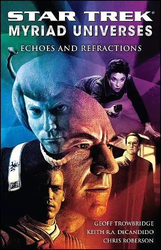 Star Trek: Myriad Universes #2: Echoes and Refractions cover
