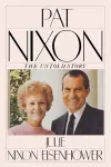 Pat Nixon, The Untold Story cover