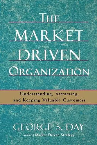 The Market Driven Organization cover