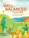 The Well-Balanced Teacher cover
