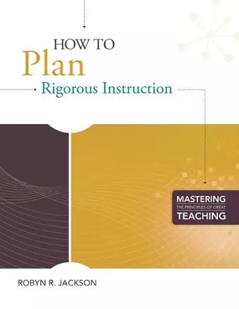 How to Plan Rigorous Instruction cover