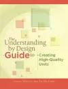 The Understanding by Design Guide to Creating High-Quality Units cover