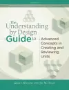 Understanding by Design Guide to Advanced Concepts in Creating and Reviewing Units cover