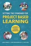 Setting the Standard for Project Based Learning cover