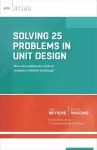 Solving 25 Problems in Unit Design cover