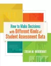 How to Make Decisions with Different Kinds of Student Assessment Data cover