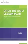 Ditch the Daily Lesson Plan cover
