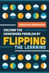 Solving the Homework Problem by Flipping the Learning cover