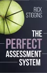 The Perfect Assessment System cover