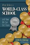 What Makes a World-Class School and How We Can Get There cover