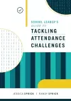 School Leader's Guide to Tackling Attendance Challenges cover