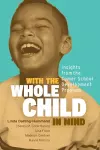 With the Whole Child in Mind cover