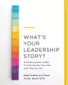 What's Your Leadership Story? cover