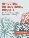 Uprooting Instructional Inequity cover