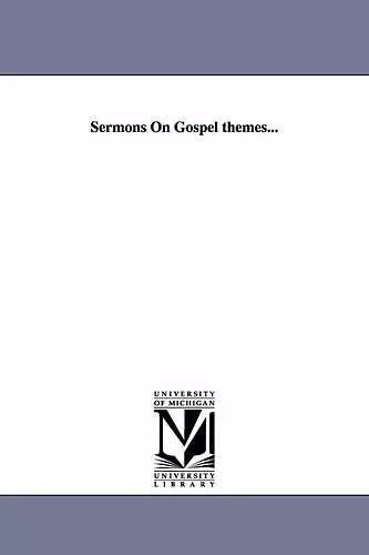 Sermons on Gospel Themes... cover