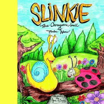 Slinkie the Courageous Snail cover