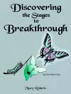 Discovering the Stages to Breakthrough cover